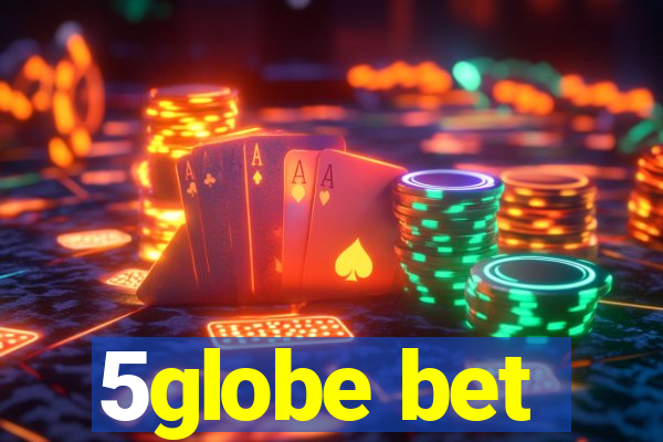 5globe bet